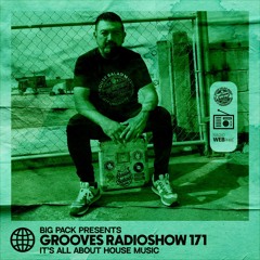 Big Pack presents Grooves Radioshow 171
