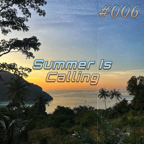 House Sessions #006: Summer is Calling