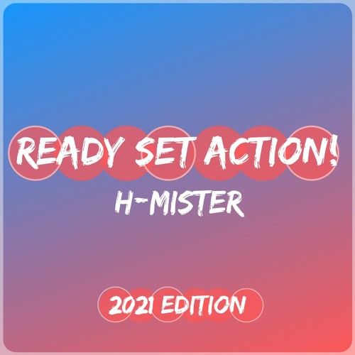 Ready Set Action! 2021 Edition