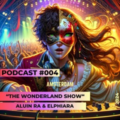 "The Wonderland Show (ALUIN RA & ELPHIARA) | Hard Techno Rave Mix | Amsterdam [Podcast #004]"