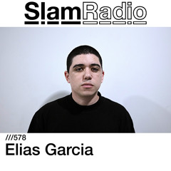 #SlamRadio - 578 - Elias Garcia