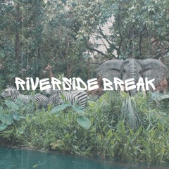 Riverside Break