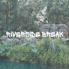 Riverside Break