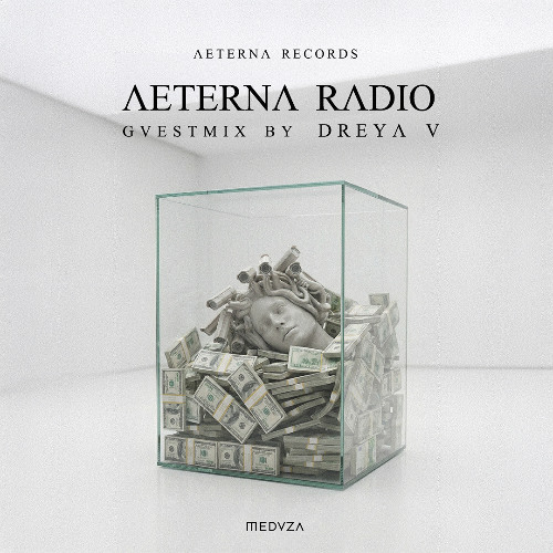 Aeterna Radio 011 with DREYA V guestmix