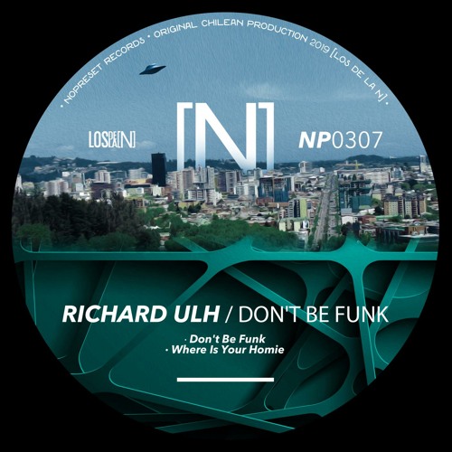 Richard Ulh - Dont Be Funk