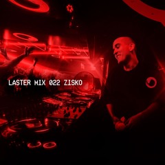 LASTER MIX #022 · ZISKO