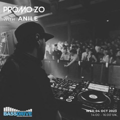 Promo ZO w/ Anile - Bassdrive - Wednesday 4th October 2023