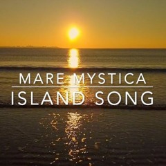 Mare Mystica - Island Song
