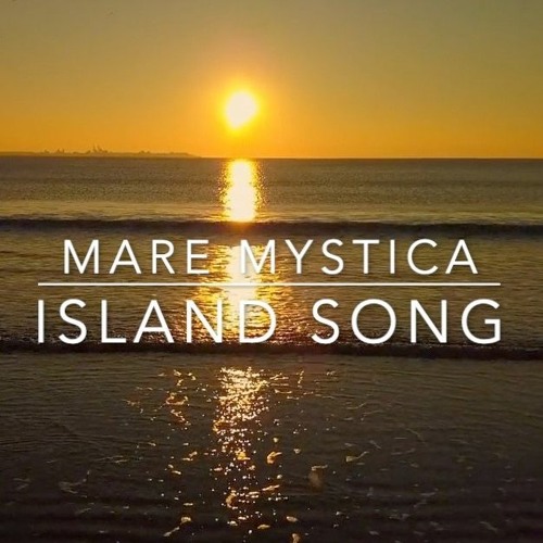 Mare Mystica - Island Song