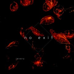 No Exit