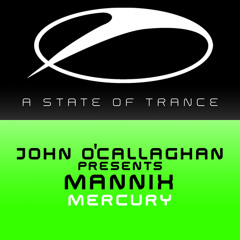 John O'Callaghan presents Mannix - Mercury (Original Mix)
