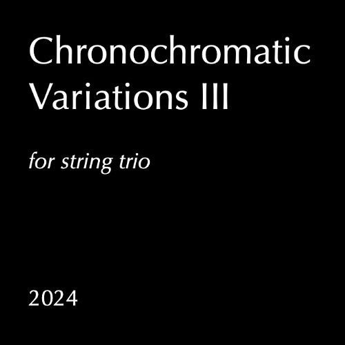 Chronochromatic Variations III – 3.