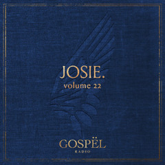 GOSPËL Radio Vol 22 Josie.