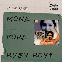 MONE PORE RUBY ROY?