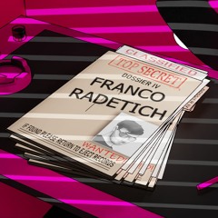 The Dossier IV - Franco Radetich [Unreleased]