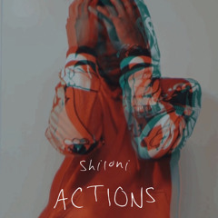 Shiloni - Actions
