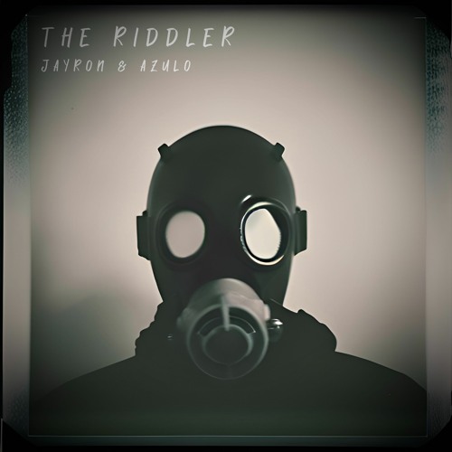 Jayron & Azulo - The Riddler