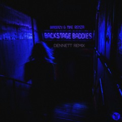 Bradeazy & Mike Renza - Backstage Baddies (DENNETT remix)