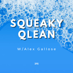 QuiQMix 325 - Alex Gallose - Squeaky Qlean