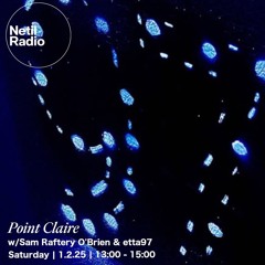 Point Claire w/ Sam Raftery O'Brien & etta97 1st February 2025