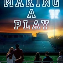 [GET] EBOOK 🖍️ Making a Play (Field Party) by  Abbi Glines EPUB KINDLE PDF EBOOK