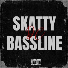 DC - Skatty Bassline