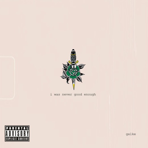 I Was Never Good Enough (prod. Jolst)