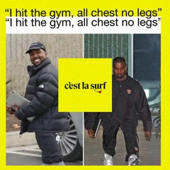 all chest, no legs mashup (slowed & reverb) ft Kanye West and Djo