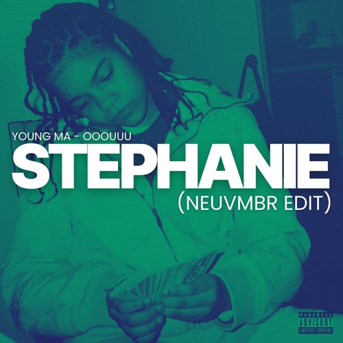 Young MA - Stephanie (OOOUUU) [NEUVMBR EDIT] [filtered]