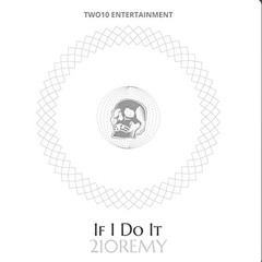 If I Do It (PROD. Dylan Graham)