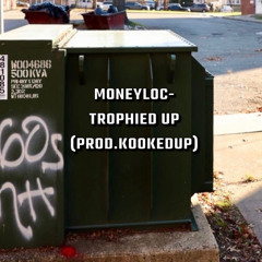 Trophied Up (prod.kookedUp)