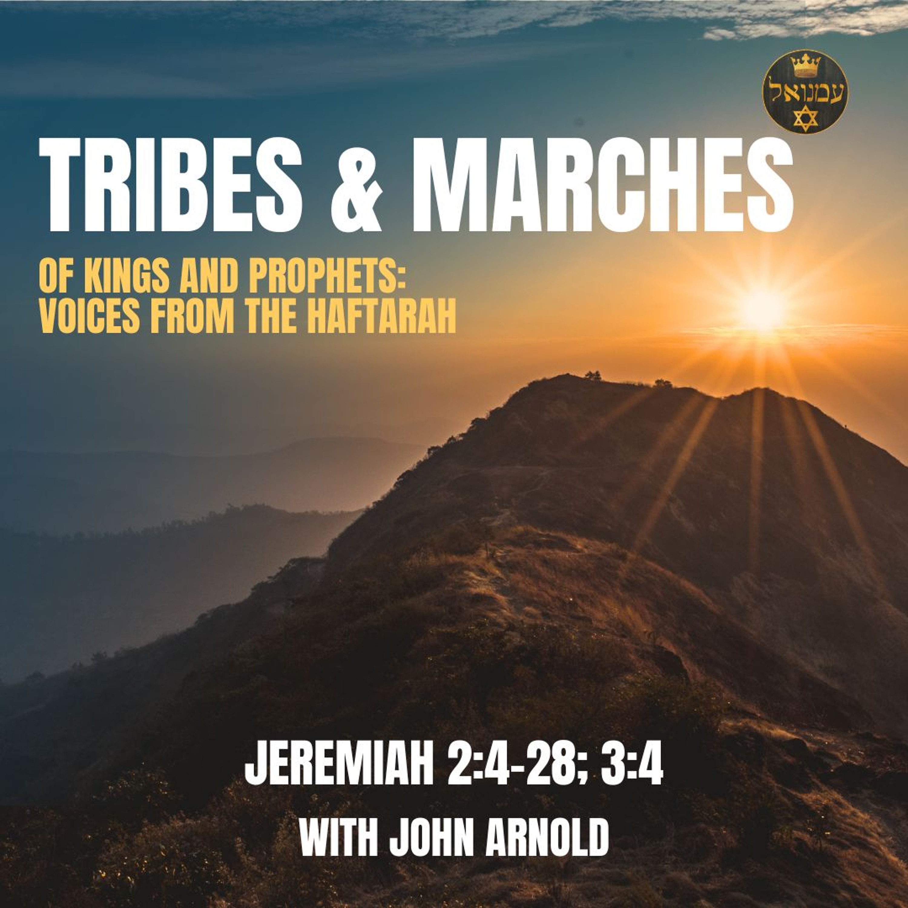 TRIBES AND MARCHES | Jeremiah 2:4-28; 3:4 with John Arnold episode artwork