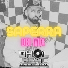 Saperra | DBI Dhol Mix | DJ Impact