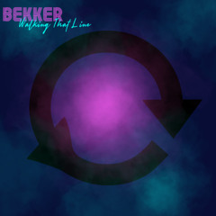 Walking That Line (BEKKER Remix) [Radio Edit]