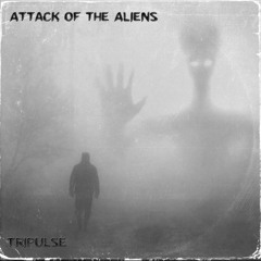 Attack Of The Aliens