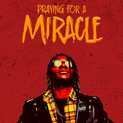 Praying For A Miracle
