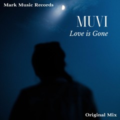 Muvi - Love Is Gone