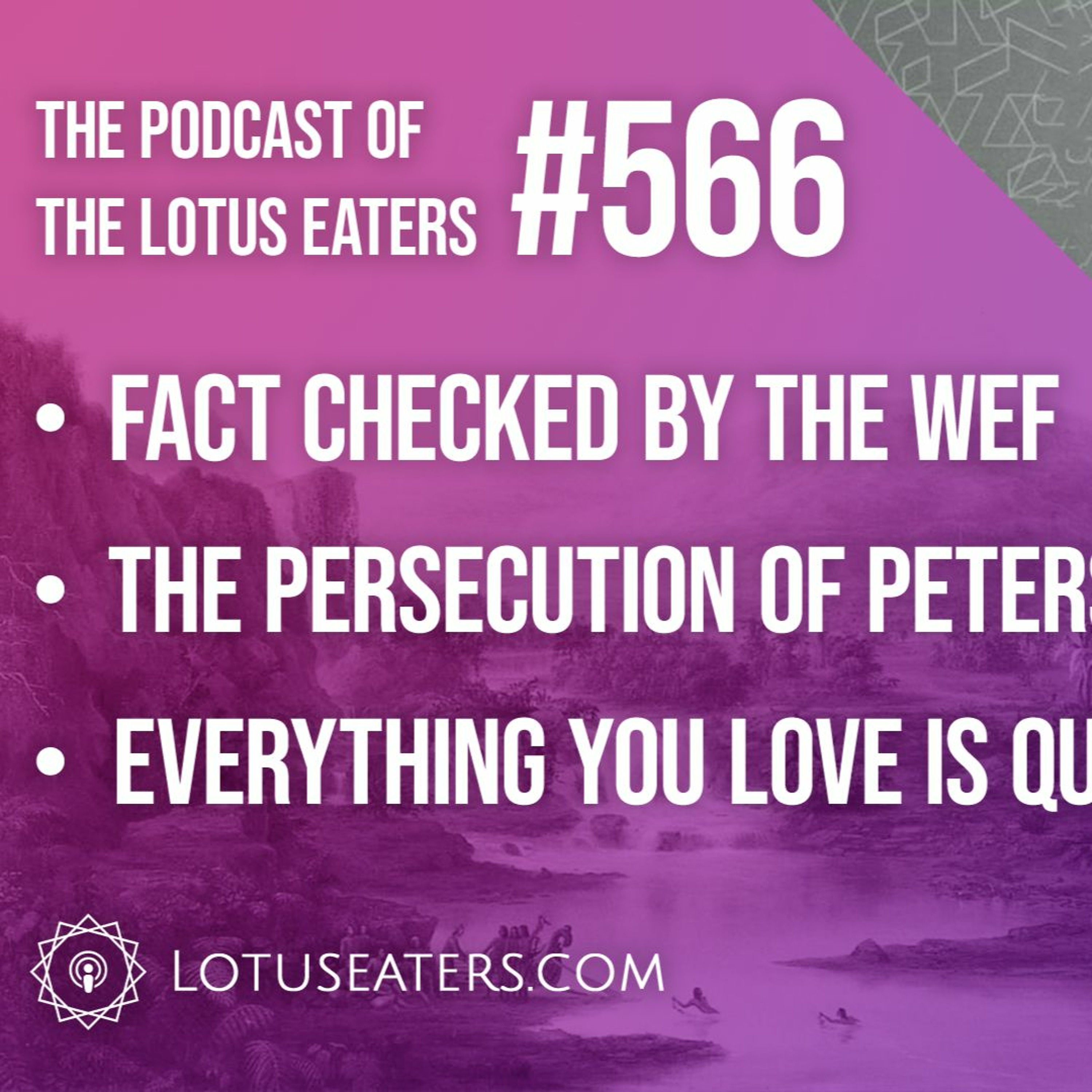 The Podcast of the Lotus Eaters #566