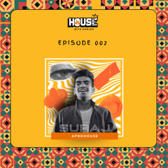 Harjex Presents House On Fire 002 with (SURAJ)