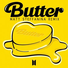 BTS - Butter (Matt Steffanina Remix)