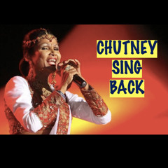 Chutney Sing Back (Local’s Mix)