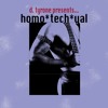 Скачать видео: d. tyrone presents... homo*tech*ual