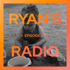Ryan's Radio ☆ 27 (Sol Mix)