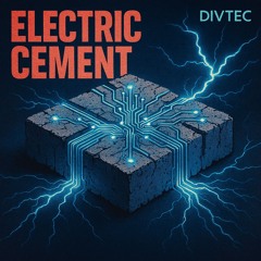 Divtec - Electric Cement