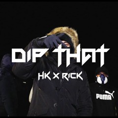 Dip That - HK X RICK