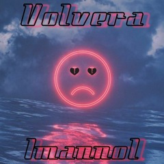 Volverá - Imanoll