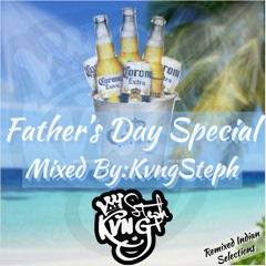 Father's Day Special - KvngSteph