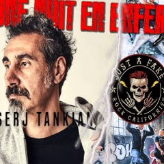 UNE NUIT EN ENFER - EMISSION 232 DU 17 10 24 - SERJ TANKIAN - SYSTEM OF A DOWN - JUST A FAKE