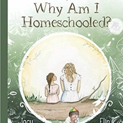 Download⚡️[PDF]❤️ Mama, Why Am I Homeschooled? Full Books