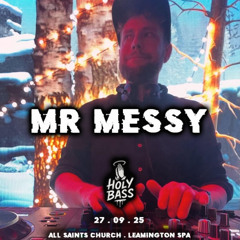 Holy Bass - Mr Messy